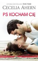 PS KOCHAM CIĘ. Autor: Ahern Cecelia. SmakLiter.pl Okładka książki PS KOCHAM CIĘ