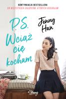 P.S. Wciąż cię kocham. Autor: Jenny Han. SmakLiter.pl Okładka książki P.S. Wciąż cię kocham