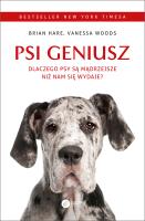 Psi geniusz. Autor: Brian Hare, Vanessa Woods. SmakLiter.pl Okładka książki Psi geniusz