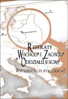 Referaty Wschód i Zachód Oddziału II SGWP. Wydawca: Taurus Wydawnictwo. SmakLiter.pl Opakowanie Referaty Wschód i Zachód Oddziału II SGWP