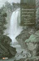 Romantyczne przeżywanie przyrody. Autor: Kolbuszewska Ewa. SmakLiter.pl Okładka książki Romantyczne przeżywanie przyrody