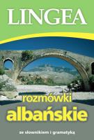 ROZMÓWKI ALBAŃSKIE WYD. 2. Autor: Opracowanie zbiorowe. SmakLiter.pl Okładka książki ROZMÓWKI ALBAŃSKIE WYD. 2