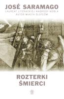 Rozterki śmierci. Autor: Jose Saramago. SmakLiter.pl Okładka książki Rozterki śmierci