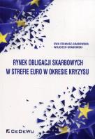 Rynek obligacji skarbowych w strefie euro w okresie kryzysu. Autor: Stawasz-Grabowska Ewa, Grabowski Wojciech. SmakLiter.pl Okładka książki Rynek obligacji skarbowych w strefie euro w okresie kryzysu