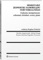 Sekretarz jednostki samorządu terytorialnego. Autor: Bogdan Dolnicki. SmakLiter.pl Okładka książki Sekretarz jednostki samorządu terytorialnego