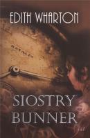 Siostry Bunner. Autor: Wharton Edith. SmakLiter.pl Okładka książki Siostry Bunner