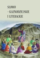 Słopwo - kaznodziejskie i  literackie. Wydawca: Wydawnictwo Uniwersytetu Kardynała Stefana Wyszyńskiego. SmakLiter.pl Opakowanie Słopwo - kaznodziejskie i  literackie