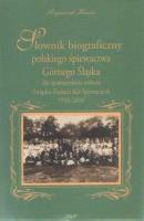 Słownik biograficzny polskiego śpiewactwa... Autor: Rajmund Hanke. SmakLiter.pl Okładka książki Słownik biograficzny polskiego śpiewactwa..