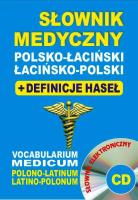 Słownik medyczny pol-łac, łac-pol + definicje + CD. Autor: Żukrowski Bartłomiej, Baran Justyna, Lemańska Aleksandra. SmakLiter.pl Okładka książki Słownik medyczny pol-łac, łac-pol + definicje + CD