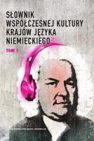 Słownik współczesnej kultury krajów j.niem. T.1. Autor: Krzysztofa Ruchniewicz, Markek Zybury. SmakLiter.pl Okładka książki Słownik współczesnej kultury krajów j.niem. T.1