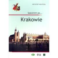 Spacerem po ... Krakowie. Autor: Krzysztof Wojtycza. SmakLiter.pl Okładka książki Spacerem po ... Krakowie