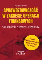 Sprawozdawczość w zakresie operacji finansowych.. Autor: Gąsiorek Krystyna. SmakLiter.pl Okładka książki Sprawozdawczość w zakresie operacji finansowych.