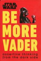Star Wars Be More Vader. Autor: Blauvelt Christian. SmakLiter.pl Okładka książki Star Wars Be More Vader