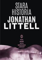 Stara historia. Autor: Jonathan Littell. SmakLiter.pl Okładka książki Stara historia