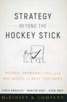 Strategy Beyond the Hockey Stick People Probabilities and Big Moves to Beat the Odds. Autor: Bradley Chris, Hirte Martin, Smit Sven. SmakLiter.pl Okładka książki Strategy Beyond the Hockey Stick People Probabilities and Big Moves to Beat the Odds