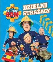 Okładka książki Strażak Sam. Dzielni Strażacy