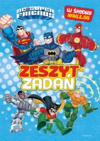 Super Przyjaciele DC. Zeszyt zadań. Autor: Opracowanie zbiorowe. SmakLiter.pl Okładka książki Super Przyjaciele DC. Zeszyt zadań