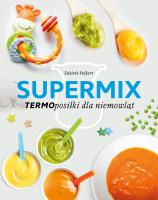 Okładka książki SUPERMIX TERMOPOSIŁKI DLA NIEMOWLĄT