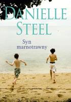 SYN MARNOTRAWNY WYD. KIESZONKOWE. Autor: Danielle Steel. SmakLiter.pl Okładka książki SYN MARNOTRAWNY WYD. KIESZONKOWE