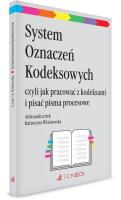 System Oznaczeń Kodeksowych. Autor: Irek Aleksandra, Katarzyna Wiśniewska. SmakLiter.pl Okładka książki System Oznaczeń Kodeksowych