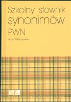 Szkolny słownik synonimów PWN. Autor: Wiśniakowska Lidia. SmakLiter.pl Okładka książki Szkolny słownik synonimów PWN