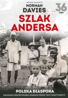 Szlak Andersa T.36 Polska diaspora. Autor: Norman Davies. SmakLiter.pl Okładka książki Szlak Andersa T.36 Polska diaspora