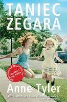 Taniec zegara. Autor: Tyler Anne. SmakLiter.pl Okładka książki Taniec zegara