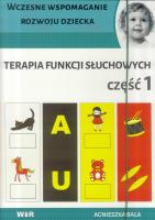 Terapia funkcji słuchowych cz.1. Autor: Bala Agnieszka. SmakLiter.pl Okładka książki Terapia funkcji słuchowych cz.1