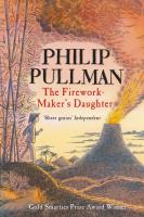 The Firework Maker's Daughter. Autor: Philip Pullman. SmakLiter.pl Okładka książki The Firework Maker's Daughter