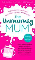 The Unmumsy Mum. Autor: The Unmumsy Mum. SmakLiter.pl Okładka książki The Unmumsy Mum