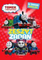 Tomek i przyjaciele. Zeszyt zadań. Autor: Opracowanie zbiorowe. SmakLiter.pl Okładka książki Tomek i przyjaciele. Zeszyt zadań