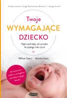 Okładka książki Twoje wymagające dziecko.