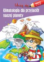 UCZĘ SIĘ KLIMATOLOGIA DLA PRZYJACIÓŁ NASZEJ RODZINY. Autor: Opracowanie zbiorowe. SmakLiter.pl Okładka książki UCZĘ SIĘ KLIMATOLOGIA DLA PRZYJACIÓŁ NASZEJ RODZINY