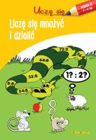 Uczę się. Uczę się mnożyć i dzielić. Autor: Opracowanie zbiorowe. SmakLiter.pl Okładka książki Uczę się. Uczę się mnożyć i dzielić