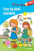 Uczę się. Uczę się pisać poprawnie. Autor: Opracowanie zbiorowe. SmakLiter.pl Okładka książki Uczę się. Uczę się pisać poprawnie
