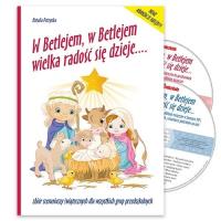 W Betlejem, w Betlejem wielka radość się dzieje. Autor: Petrynka-Szymańska Natalia. SmakLiter.pl Okładka książki W Betlejem, w Betlejem wielka radość się dzieje