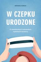 Okładka książki W czepku urodzona