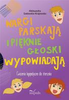 Wargi parskają i pięknie głoski wypowiadają. Autor: Sadowska-Krajewska Aleksandra. SmakLiter.pl Okładka książki Wargi parskają i pięknie głoski wypowiadają
