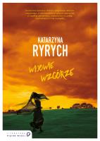 Wdowie wzgórze. Autor: Ryrych Katarzyna. SmakLiter.pl Okładka książki Wdowie wzgórze
