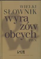 Wielki słownik wyrazów obcych PWN + płyta CD. Wydawca: Wydawnictwo Naukowe PWN. SmakLiter.pl Opakowanie Wielki słownik wyrazów obcych PWN + płyta CD