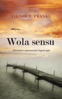 Wola sensu. Autor: Frankl Viktor E.. SmakLiter.pl Okładka książki Wola sensu