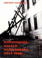 Wspomnienia małego warszawiaka (1934-1946). Autor: Badowski Zbigniew. SmakLiter.pl Okładka książki Wspomnienia małego warszawiaka (1934-1946)