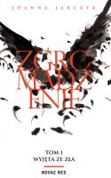 WYJĘTA ZE ZŁA ZGROMADZENIE TOM 1. Autor: Olejarczyk Joanna. SmakLiter.pl Okładka książki WYJĘTA ZE ZŁA ZGROMADZENIE TOM 1