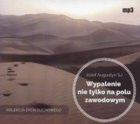 Wypalenie nie tylko na polu zawodowym. Autor: Józef Augustyn SJ. SmakLiter.pl Okładka książki Wypalenie nie tylko na polu zawodowym