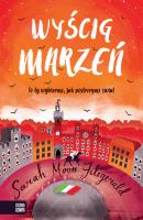 Wyścig marzeń. Autor: Sarah Moore Fitzgerald. SmakLiter.pl Okładka książki Wyścig marzeń