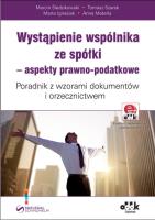 Wystąpienie wspólnika ze spółki aspekty. Autor: Śledzikowski Marcin, Szarek Tomasz. SmakLiter.pl Okładka książki Wystąpienie wspólnika ze spółki aspekty