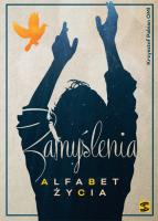 Zamyślenia Alfabet życia. Autor: Pabian Krzysztof. SmakLiter.pl Okładka książki Zamyślenia Alfabet życia