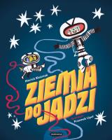 Ziemia do Jadzi. Autor: Blaźniak Maciek, Liput Przemek. SmakLiter.pl Okładka książki Ziemia do Jadzi