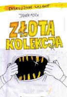 Złota kolekcja T.1. Autor: Janek Koza. SmakLiter.pl Okładka książki Złota kolekcja T.1