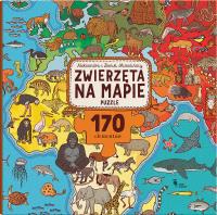 Zwierzęta na mapie Puzzle. Autor: Mizielińska Aleksandra, Mizieliński Daniel. SmakLiter.pl Okładka książki Zwierzęta na mapie Puzzle